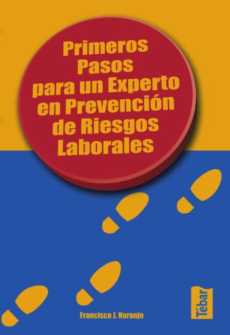 Primeros pasos para un experto en prevención de riesgos laborales