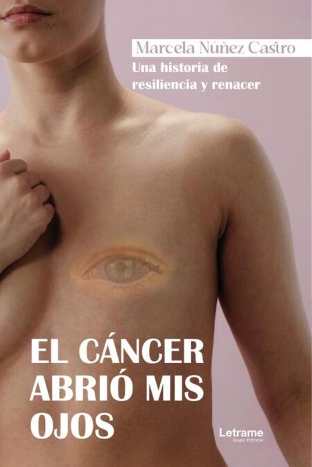 El cáncer abrió mis ojos:Una historia de resiliencia y renacer