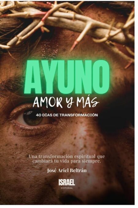 Ayuno, Amor y Más