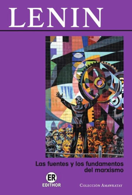 Las fuentes y los fundamentos del marxismo