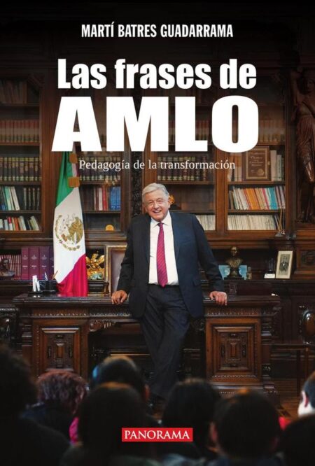 Las frases de AMLO