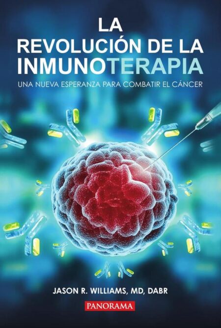 Revolución de la inmunoterapia, La:Una nueva esperanza para combatir el cáncer