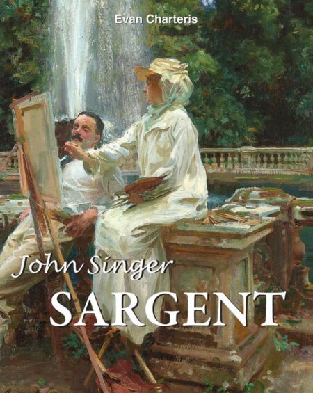 John Singer Sargent:Der letzte große Porträtist