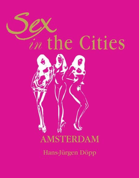 Sex in the Cities-Amsterdam