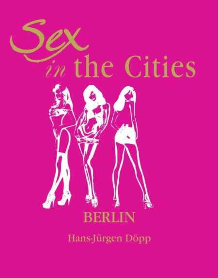 Sex in the Cities-Berlin