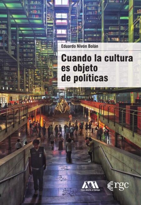 Cuando la cultura es objeto de políticas