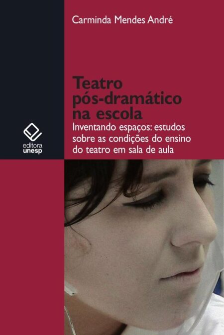 Teatro pós-dramático na escola:Inventando espaços: estudos sobre as condições do ensino do teatro