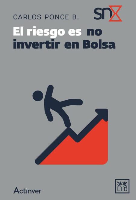 El riesgo es no invertir en Bolsa