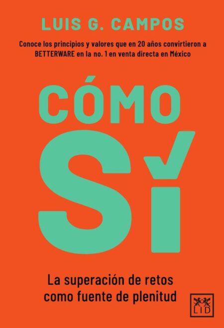 Cómo sí:La superación de retos como fuente de plenitud