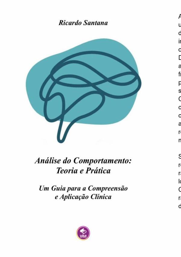 Análise Do Comportamento: Teoria E Prática:Um Guia para a Compreensão e Aplicação Clínica