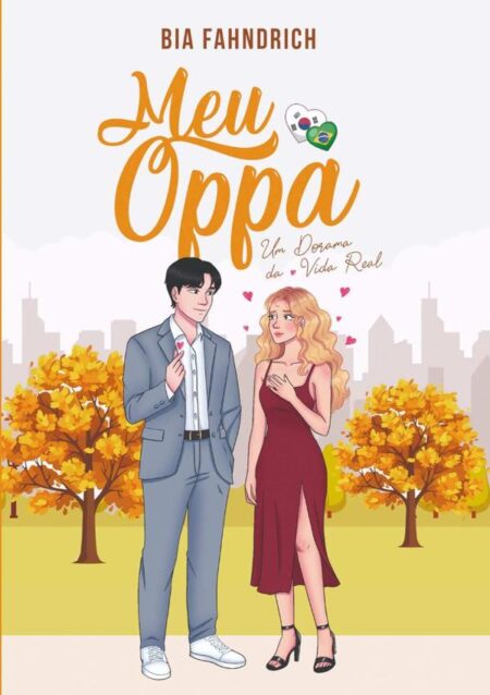 Meu Oppa - Um Dorama Da Vida Real