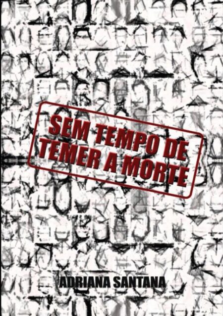 Sem Tempo De Temer A Morte