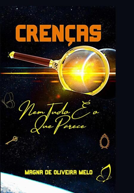 Crenças:Nem tudo é o que parece