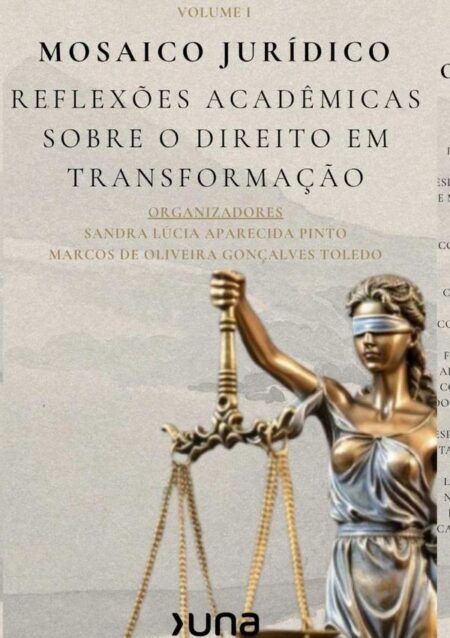Mosaico Jurídico:Reflexões acadêmicas sobre o direito em transformação