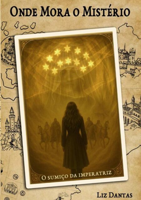 Onde Mora O Mistério:O Sumiço da Imperatriz