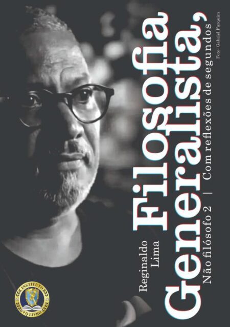 Filosofia Generalista, Não Filósofo 2:Com reflexões de segundos