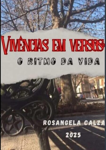 Vivências Em Versos: O Ritmo Da Vida