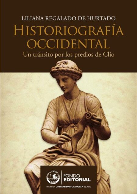 Historiografía occidental:Un tránsito por los predios de Clío