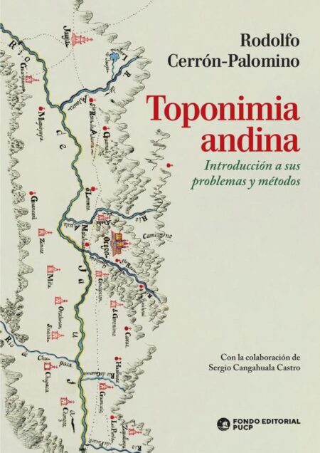 Toponimia andina:Introducción a sus problemas y métodos