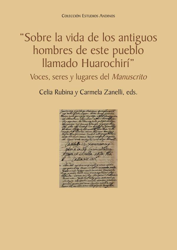“Sobre la vida de los antiguos hombres de este pueblo llamado Huarochirí”:Voces, seres y lugares del Manuscrito