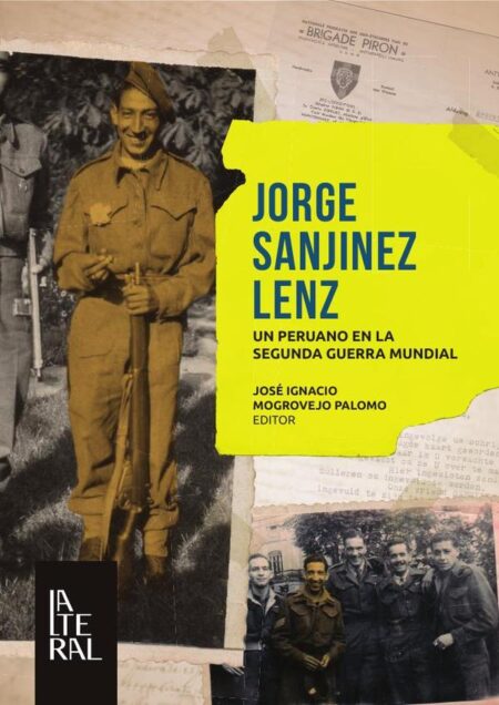 Jorge sanjinez lenz:Un peruano en la Segunda Guerra Mundial