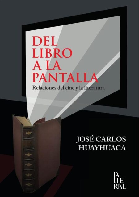 Del libro a la pantalla:Relaciones del cine y la literatura