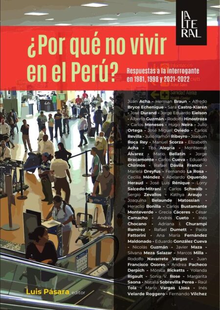 Por qué no vivir en el perú?:Respuestas a la interrogante en 1981, 1998 y 2021-2022