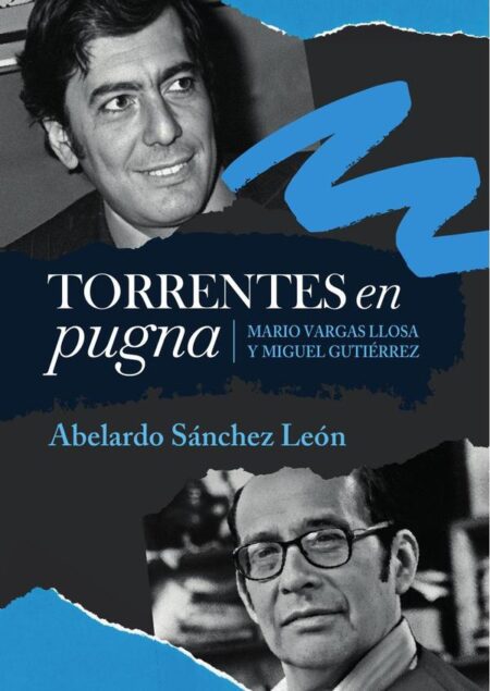 Torrentes en pugna:Mario Vargas Llosa y Miguel Gutiérrez