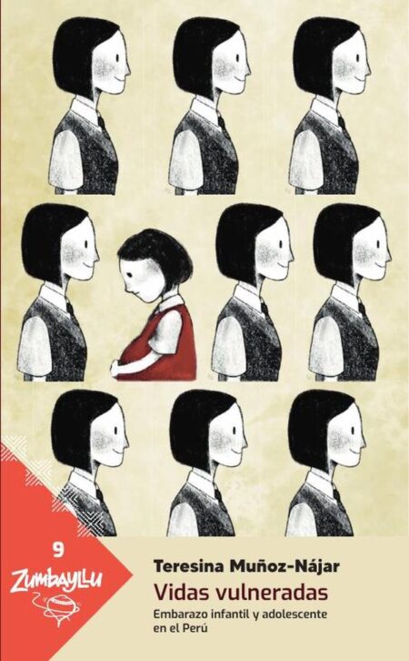 Vidas vulneradas::EMBARAZO INFANTIL Y ADOLESCENTE EN EL PERÚ