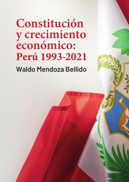 Constitución y crecimiento económico:PERÚ 1993-2021