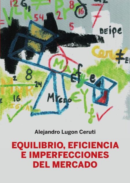 Equilibrio, eficiencia e imperfecciones del mercado