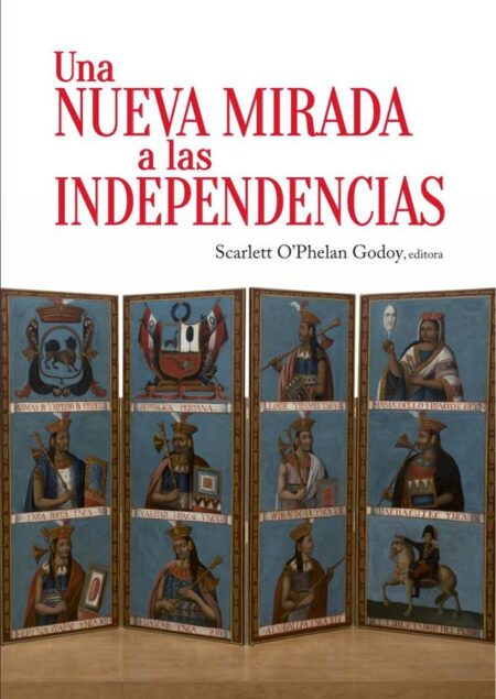 Una nueva mirada a las independencias