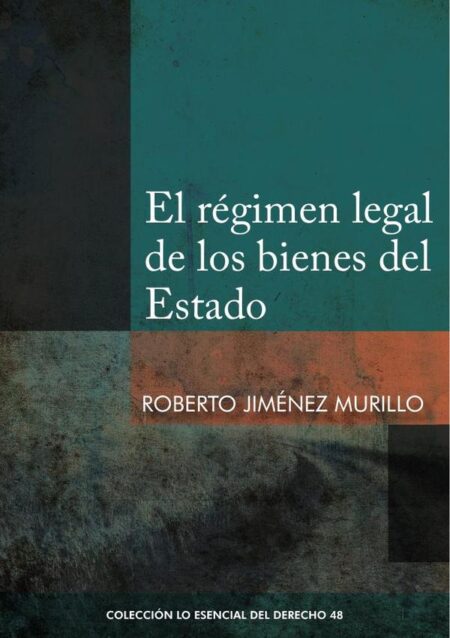 El régimen legal de los bienes del estado