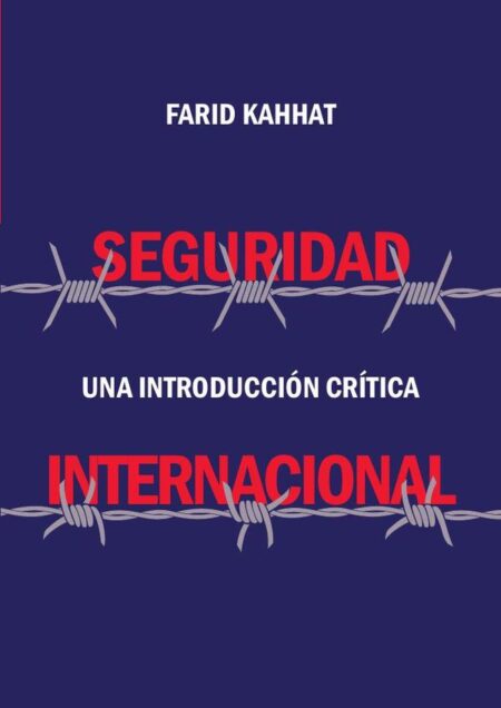 Seguridad internacional. Una introducción crítica