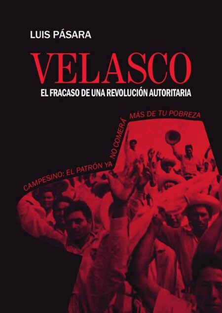 Velasco, el fracaso de una revolución autoritaria