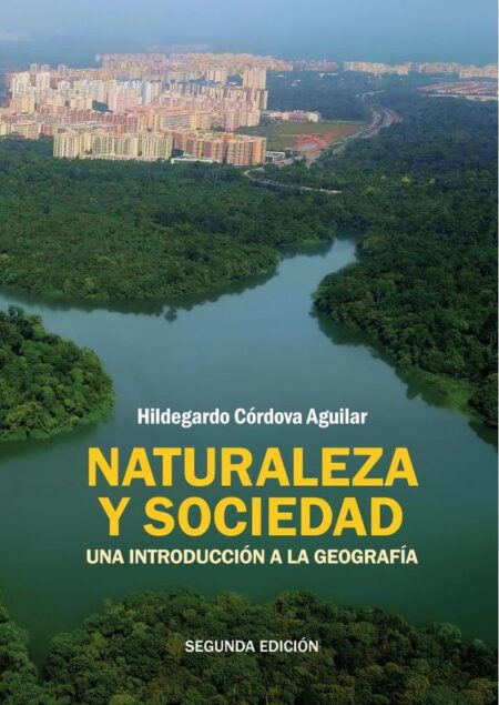 Naturaleza y sociedad:Una introducción a la geografía