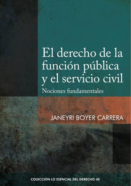 El derecho de la función pública y el servicio civil:Nociones fundamentales