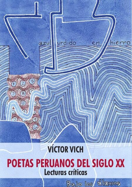 Poetas peruanos del siglo XX:Lecturas críticas