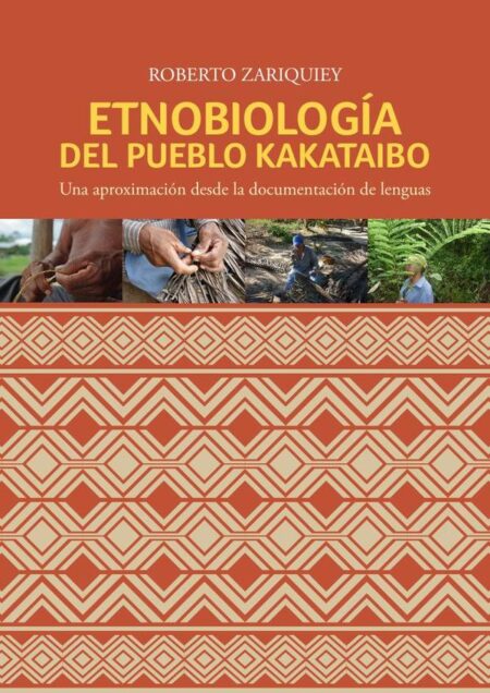 Etnobiología del pueblo kakataibo:Una aproximación desde la documentación de lenguas