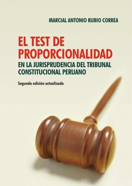 El test de proporcionalidad en la jurisprudencia del Tribunal Constitucional peruano