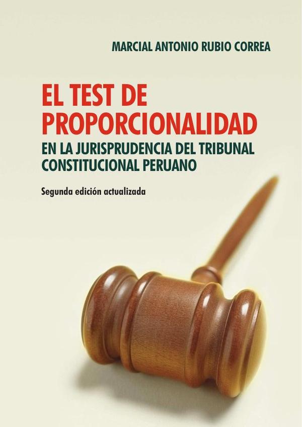 El test de proporcionalidad en la jurisprudencia del Tribunal Constitucional peruano