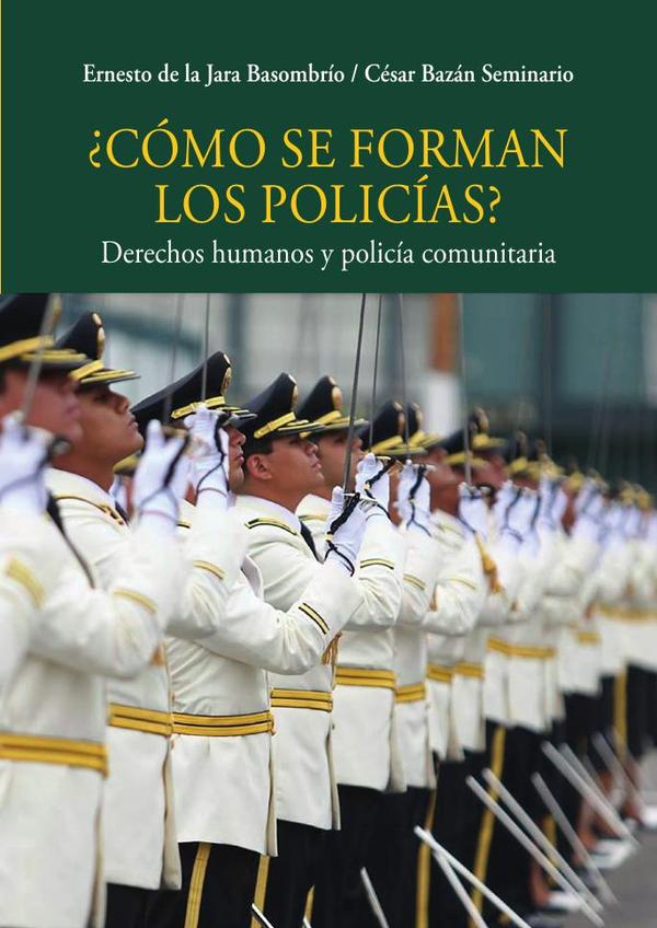 ¿Cómo se forman los policías?:Derechos humanos y policía comunitaria