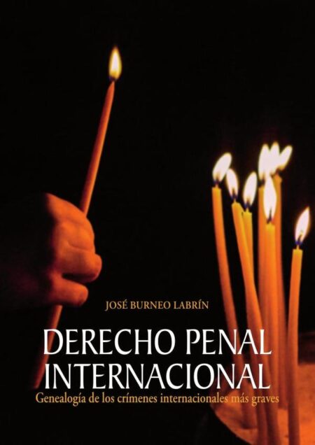 Derecho penal internacional:Genealogía de los crímenes internacionales más graves
