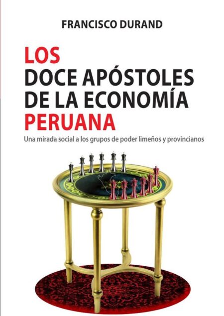 Los doce apóstoles de la economía peruana