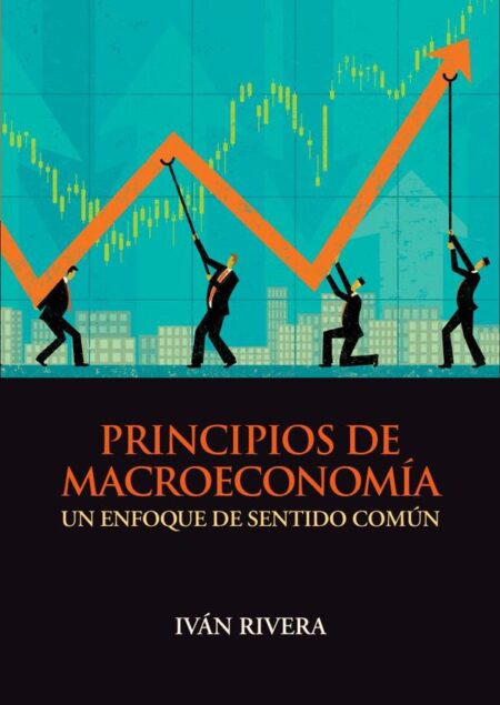 Principios de macroeconomía:Un enfoque de sentido común