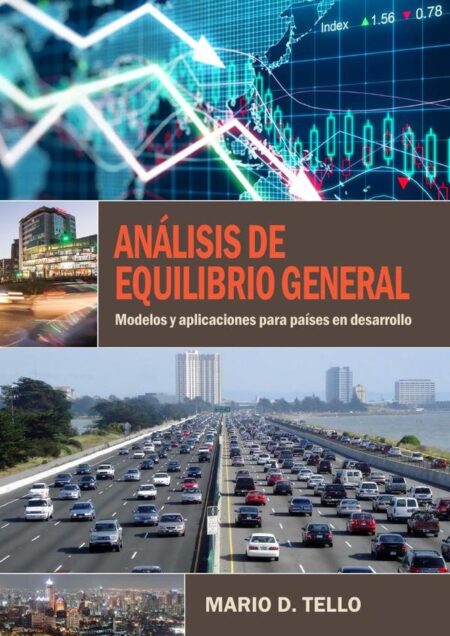 Análisis de equilibrio general:Modelos y aplicaciones para países en desarrollo