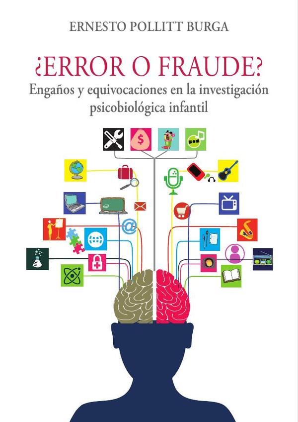 Error o fraude:Engaños y equivocaciones en la investigación psicobiológica infantil