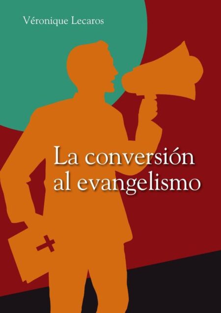La conversión al evangelismo