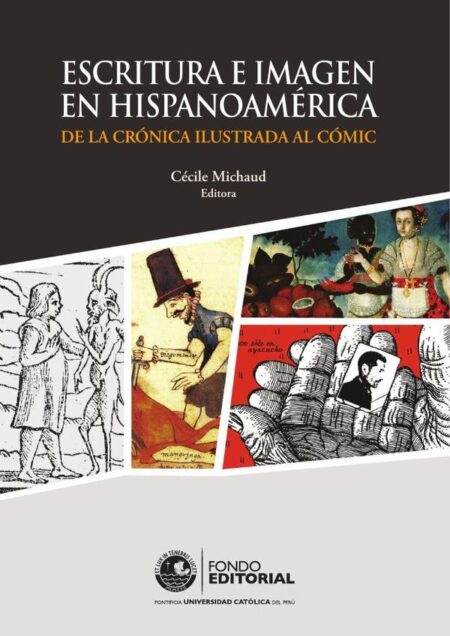 Escritura e imagen en Hispanoamérica:De la crónica ilustrada al cómic