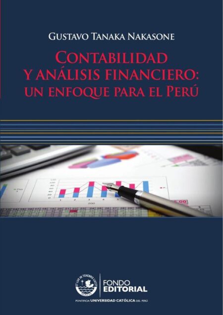 Contabilidad y análisis financiero:Un enfoque para el Perú